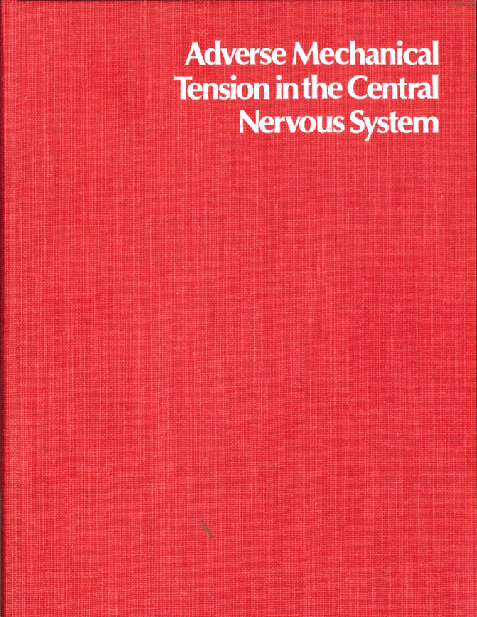 Adverse Mechanical Tension in the Central Nervous System